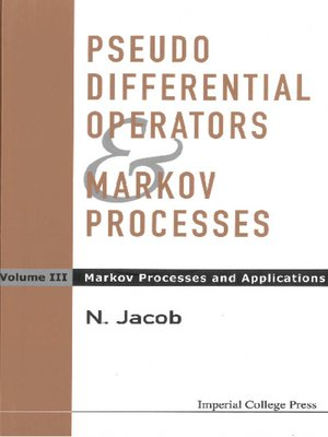 cover image of Pseudo Differential Operators and Markov Processes, Volume Iii